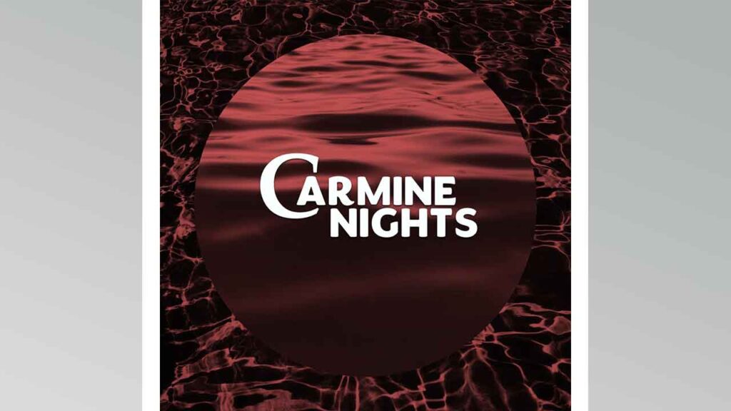 Carmine Nights