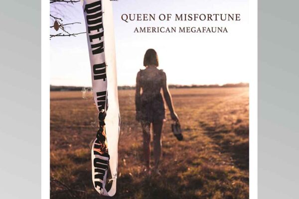American Megafauna - Queen of Misfortune