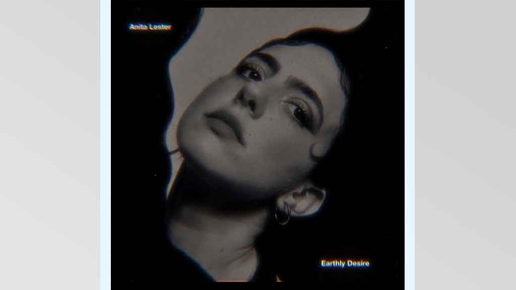 Anita Lester - Earthly Desire