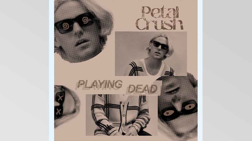 Petal Crush - Playing Dead