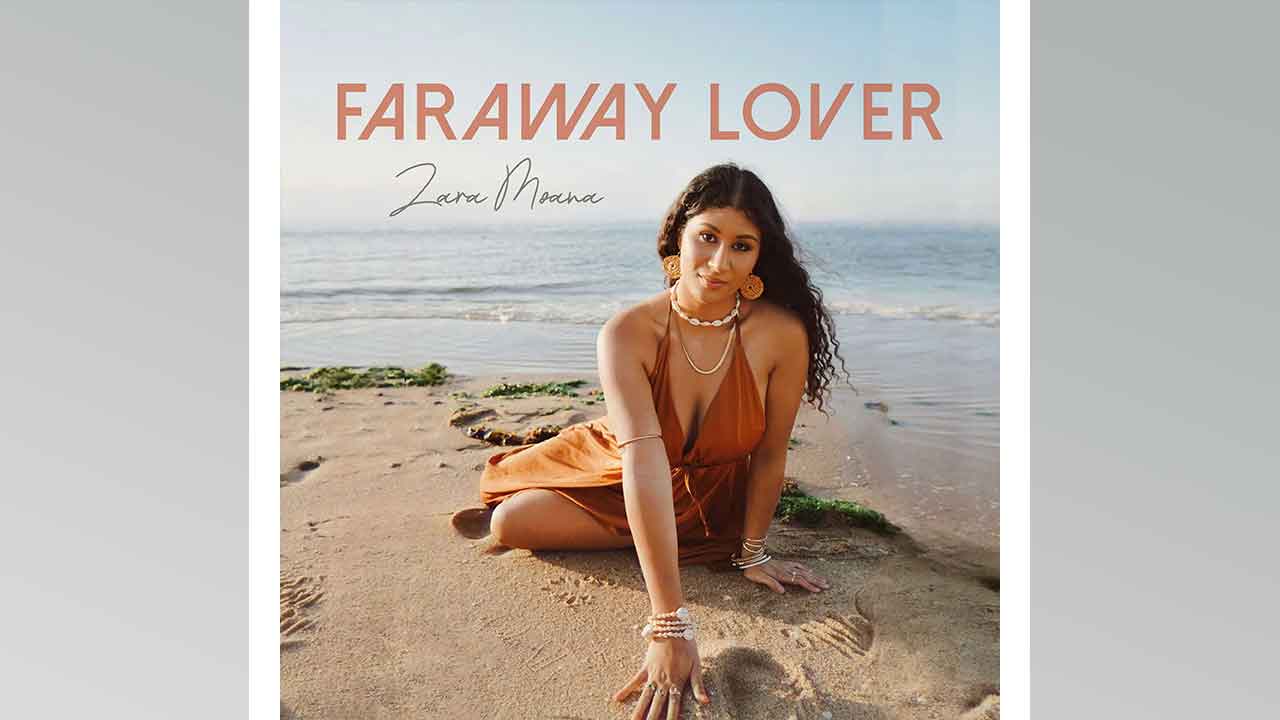 Zara Moana - Faraway Lover