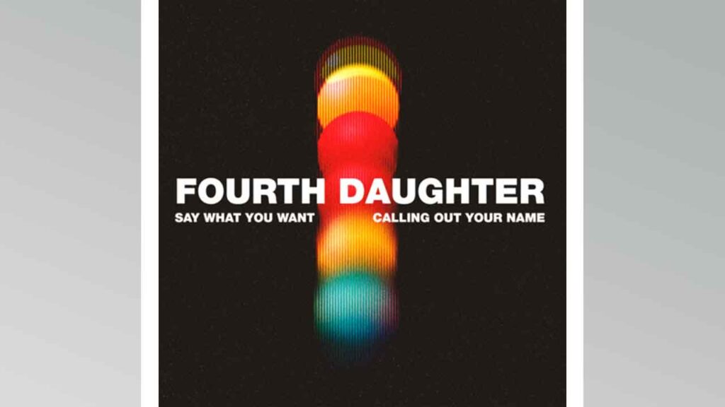 Descubrí lo nuevo de Fourth Daughter: Say What You Want
