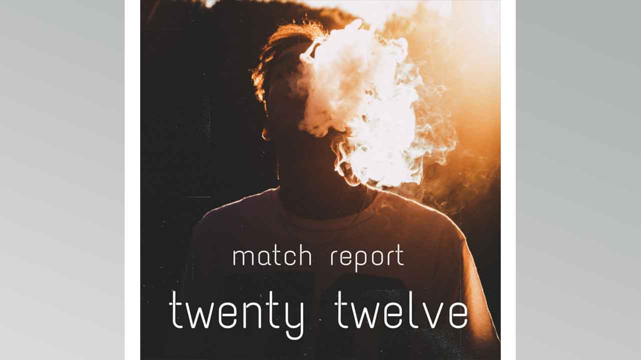Twenty Twelve: lo nuevo de Match Report que tenés que escuchar