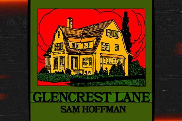 Sam Hoffman regresa con 'Glencrest Lane'