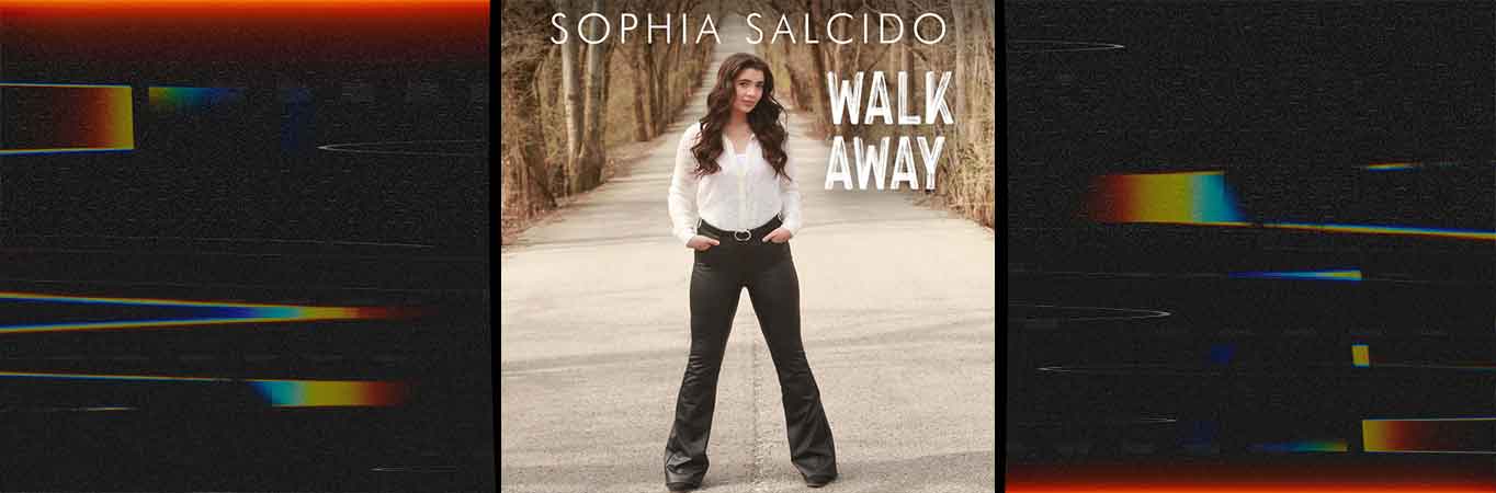 Sophia Salcido regresa con 'Walk Away': Su nuevo sencillo