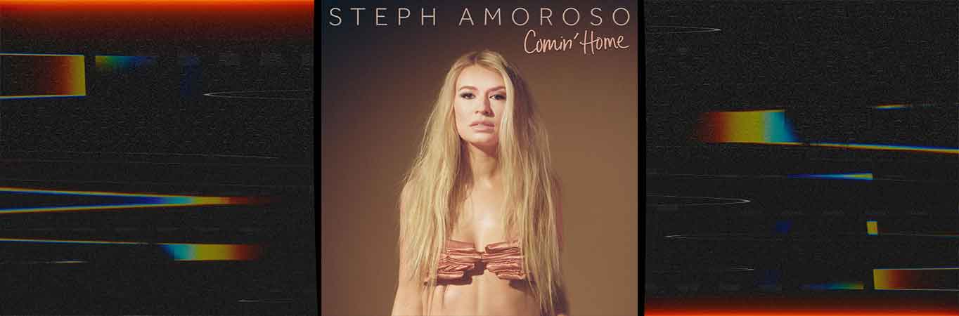 Steph Amoroso presenta 'Comin' Home'