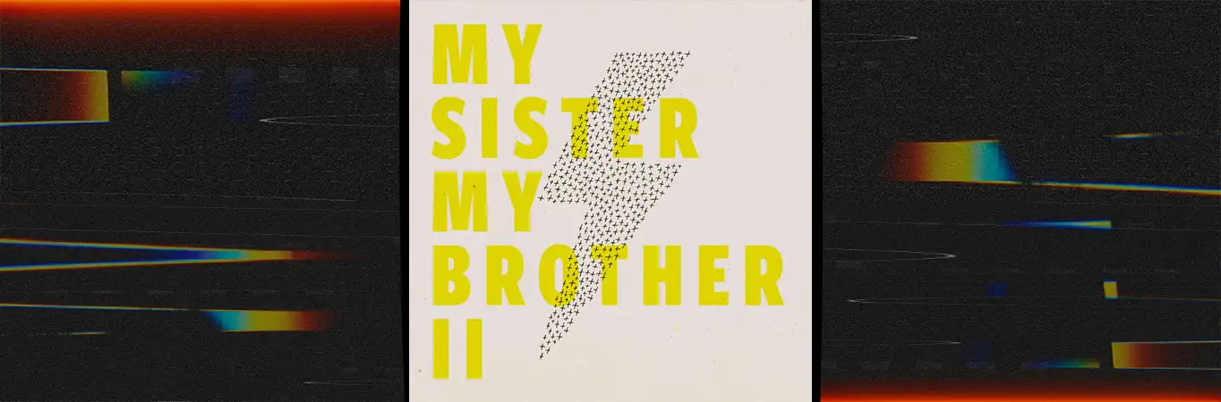 My Sister My Brother presenta su sencillo homónimo