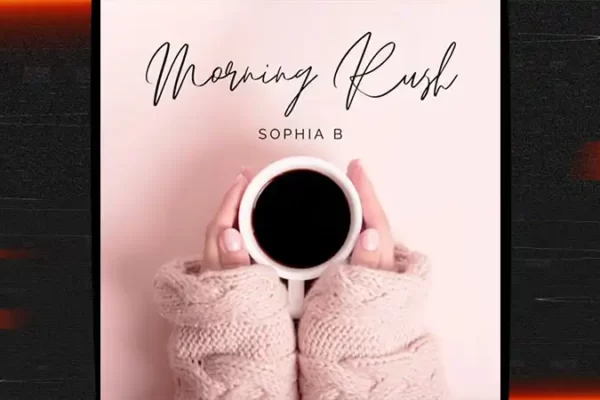Sophia B - Morning Rush [Single]