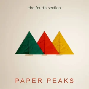 The Fourth Section - Paper Peaks [Album Review] 