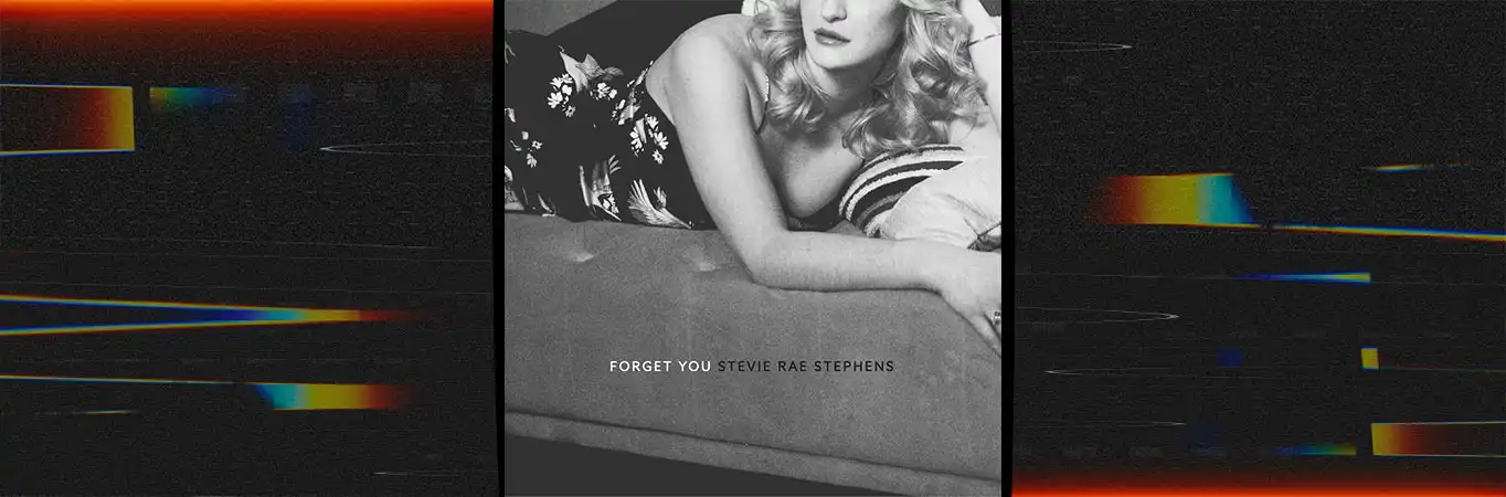 Stevie Rae Stephens - Forget You [Single]