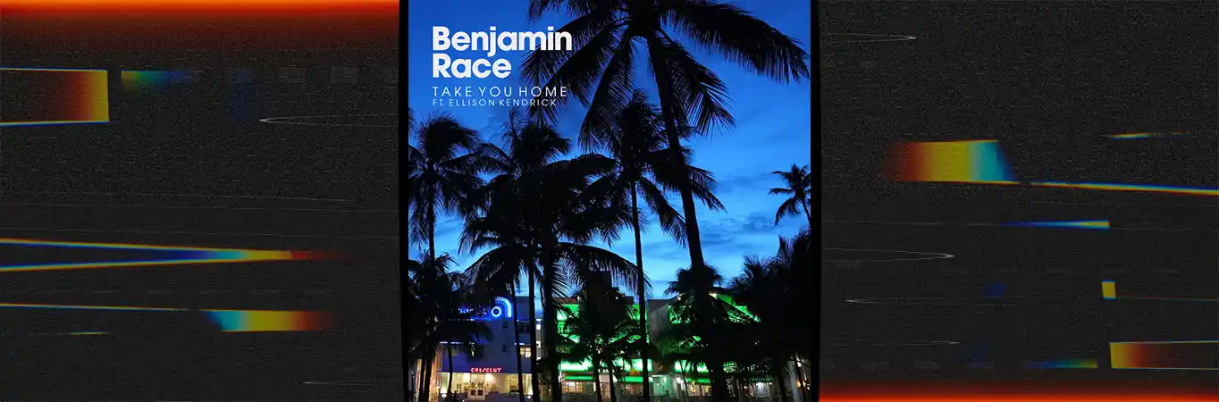 Benjamin Race ft. Ellison Kendrick - Take You Home [Video]