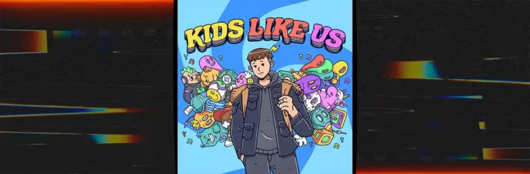 LUM!X ft. LUCiD & FRiENDS - Kids Like Us [Single]