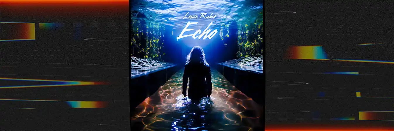 Louie Rubio - Echo [Single]