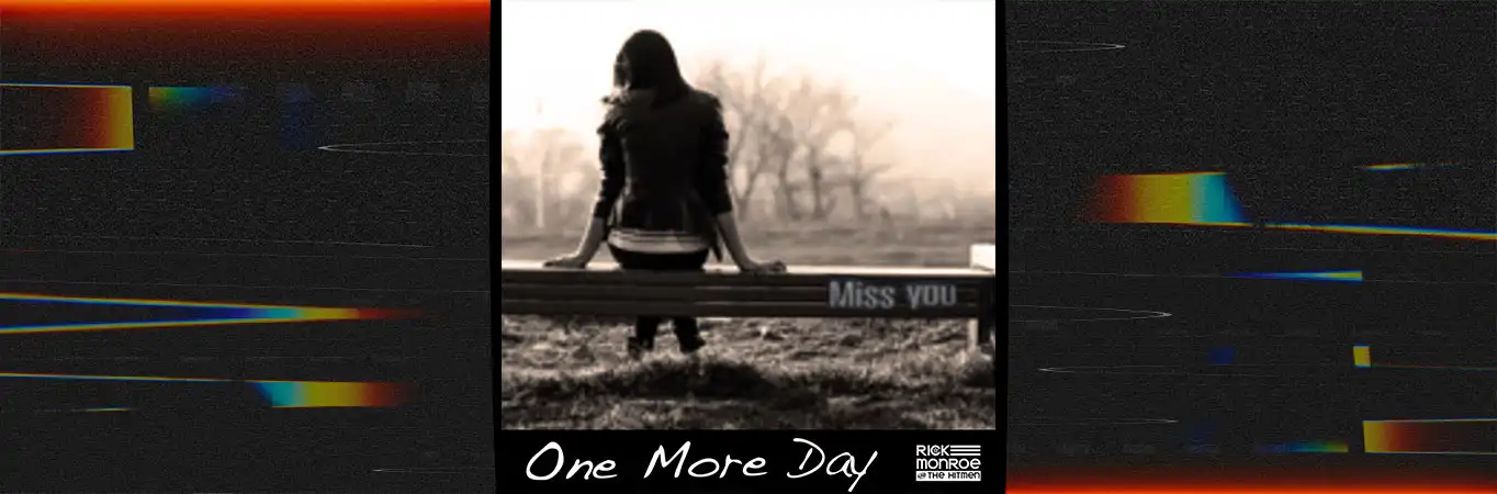 Rick Monroe and The Hitmen ft. Peter Keys - One More Day [Single]