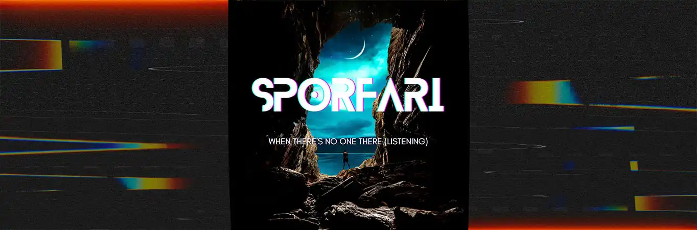 Sporfari - When There's No One There (Listening) [Single]