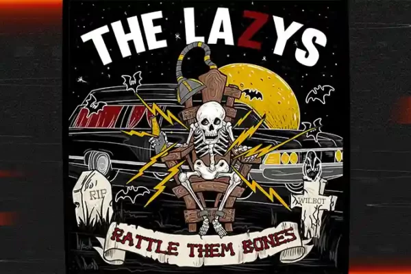 The Lazys - Rattle Them Bones [Single]