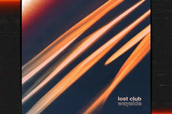 Lost Club - Wayside [Single]