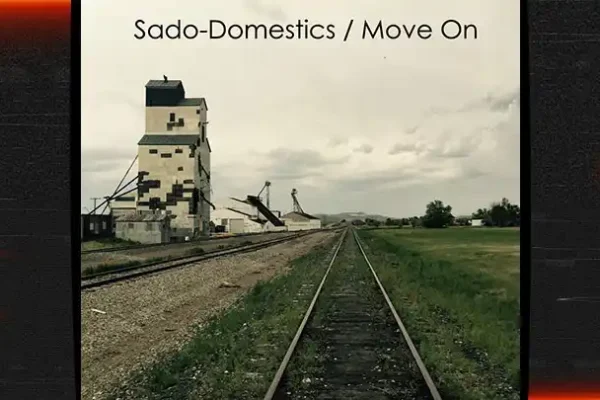Sado-Domestics - Move On [Single]