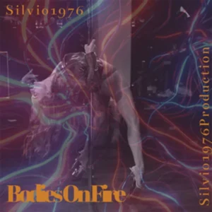 Silvio1976 - Bodies on Fire [Single]
