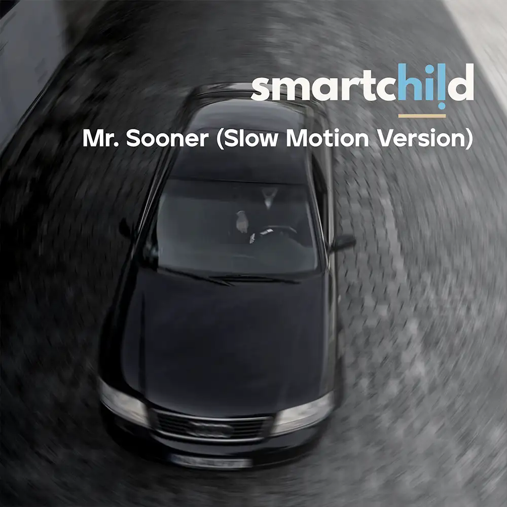 Smartchild - Mr. Sooner (Slow Motion Version) [Video]