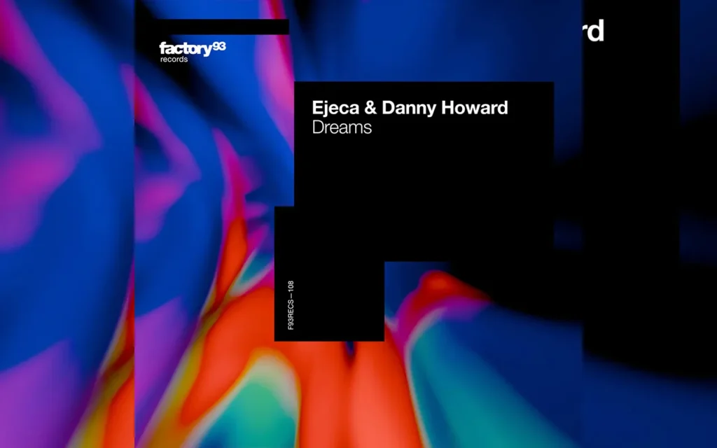 Danny Howard and EJECA - Dreams [Single]