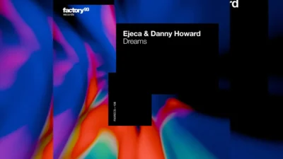 Danny Howard and EJECA - Dreams [Single]