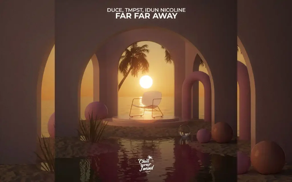 Duce, TMPST, Idun Nicoline - Far Far Away [Single]