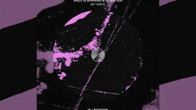 Enzo is Burning and Benni Ola - My Wave [Single]