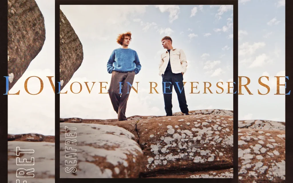 Seafret - Love In Reverse [Single]