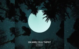 Iskarelyn TMPST ft. ALLKNIGHT - Forgive [Single]
