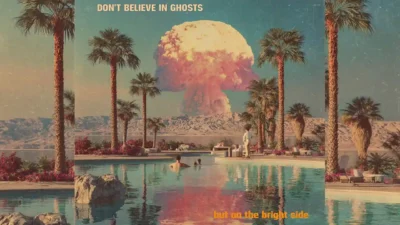 Don't Believe In Ghosts - It’s Good [Single]