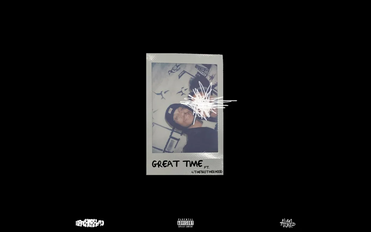 Alan Ward ft. 4 The Brotherhood - Great Time [Single]