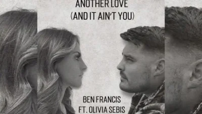 Ben Francis ft. Olivia Sebis - Another Love (It Ain’t You) [Single]