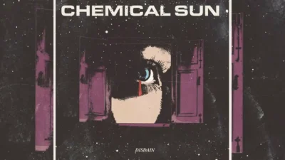 Chemical Sun - Disdain [Single]