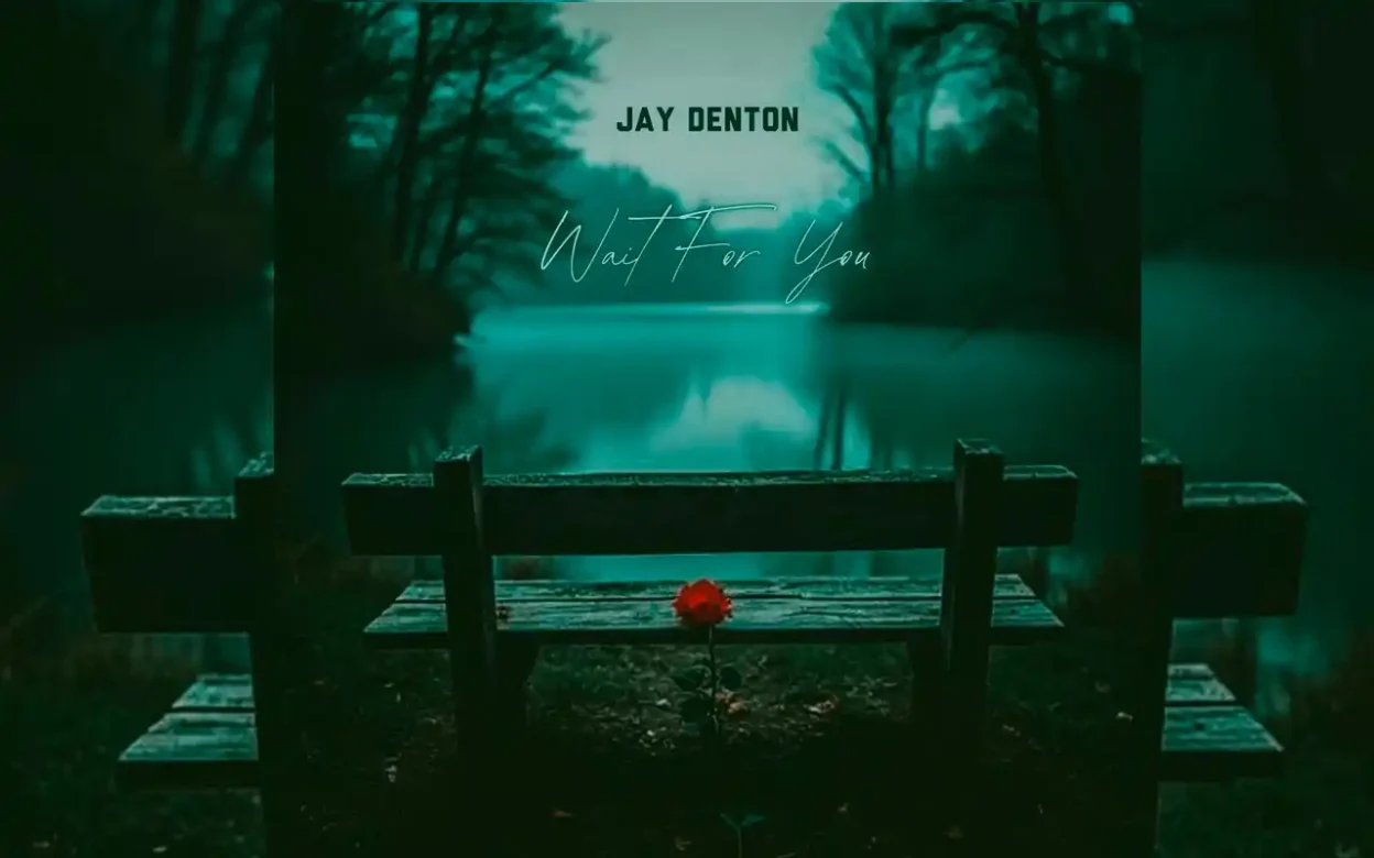 Jay Denton - Wait For You [Single]