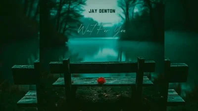 Jay Denton - Wait For You [Single]