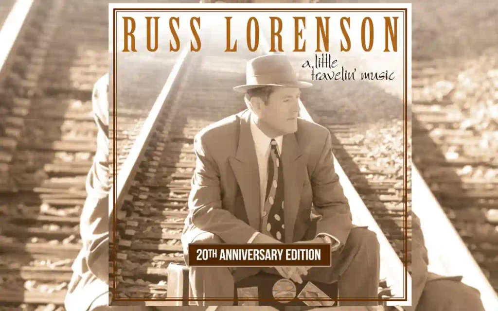 Russ Lorenson - A Little Travelin' Music (20th Anniversary Edition) Cover Art