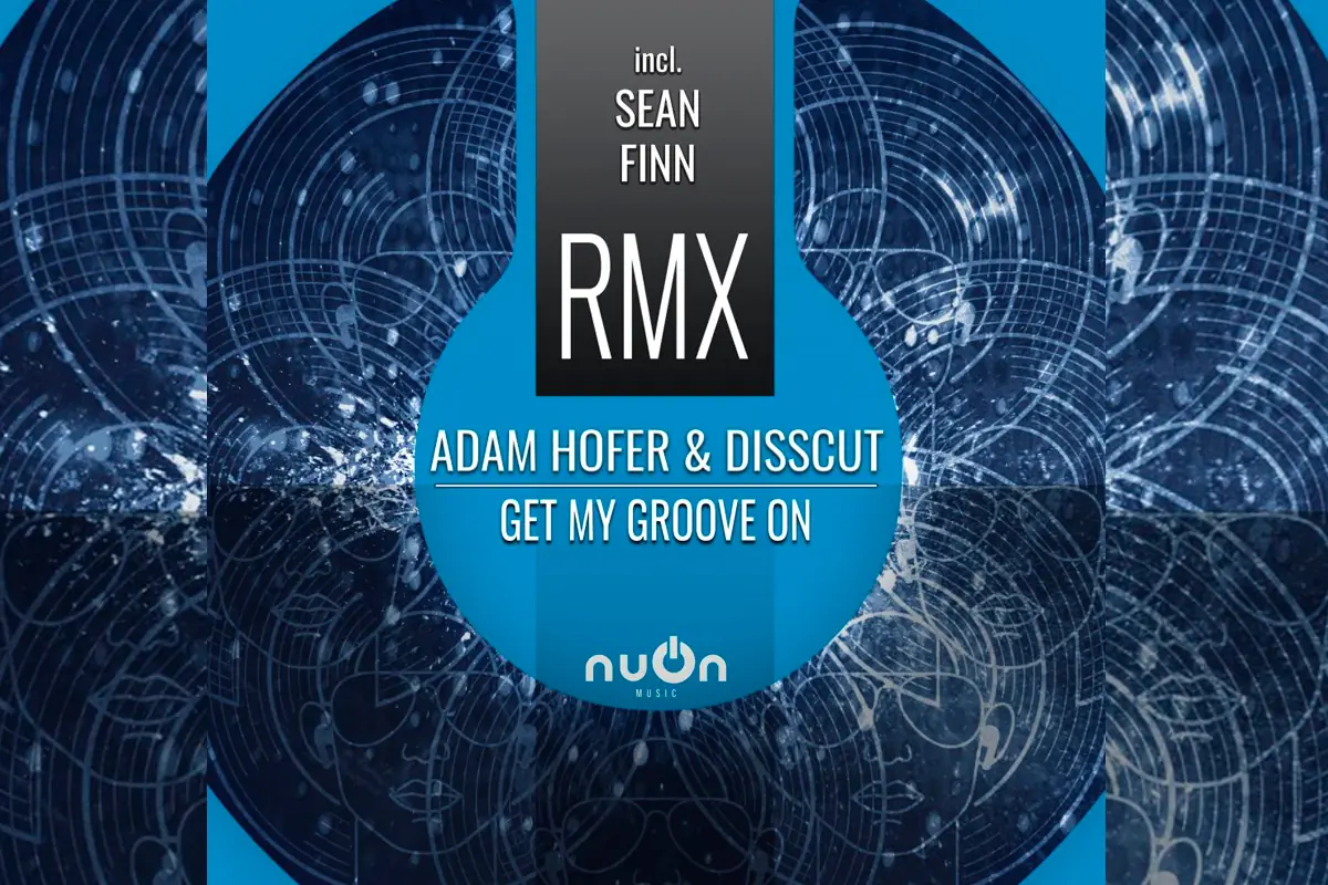 Adam Hofer y Disscut - Get My Groove On