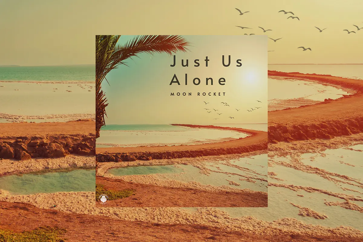 Moon Rocket - Just Us Alone