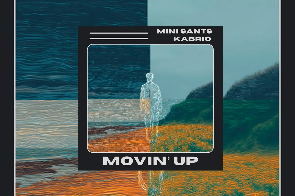 Kabrio y Mini Sants - Movin' up
